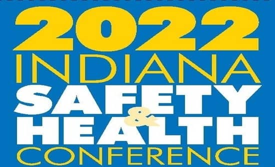 2022 Indiana Safety and Health Conference